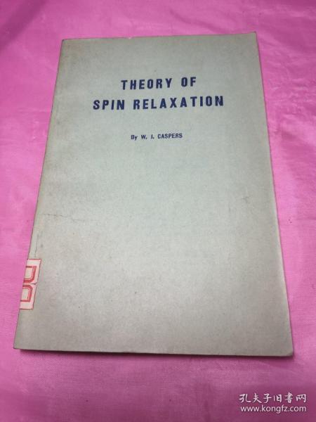 THEORY OF SPIN RELAXATION(自旋张弛理论英文版)