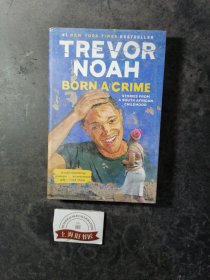 Born a Crime：Stories from a South African Childhood（天生罪犯：特雷弗·诺亚自传） 精装