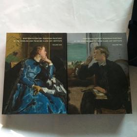 Nineteenth-Century European Paintings at the Sterling and Francine Clark Art Institute 艺术画册  精装  一函2册  12开