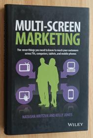 英文书 Multiscreen Marketing: The Seven Things You Need to Know to Reach Your Customers across TVs, Computers, Tablets, and Mobile Phones  by Natasha Hritzuk  (Author), Kelly Jones  (Author)