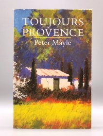 彼得·梅尔 《永远的普罗旺斯》 Toujours Provence by Peter Mayle (英国文学) 英文原版书 Pan Books 版