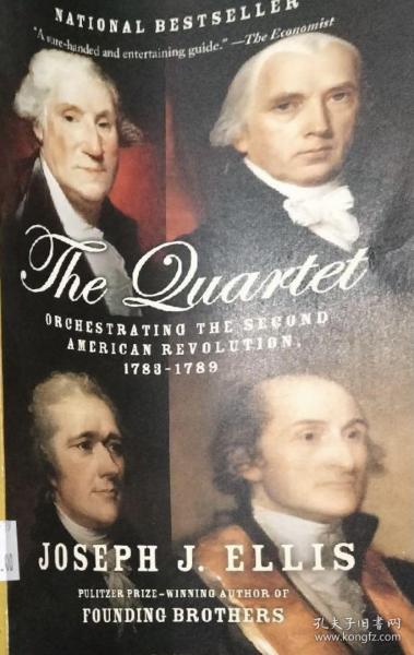 英文原版 the Quartet: Orchestrating the Second American Revolution, 1783-1789