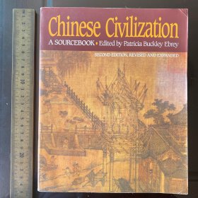 Chinese Civilization A SOURCEBOOK Edited by Patricia Buckley EbreyPatri 中华文明 英文原版
