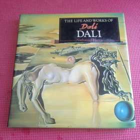 THE LIFE AND WORKS OF DALI(精装原版图文画册：大力生平及艺术）