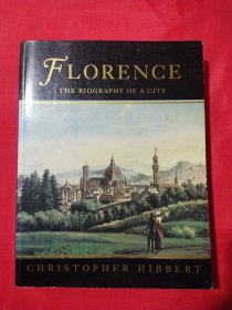 FLORENCE THE BIOGRAPHY OF A CITY