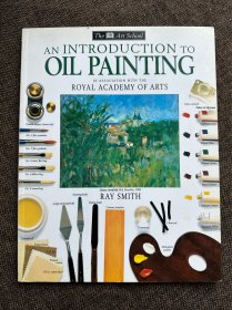 【DK油画技法｜英文原版｜AN INTRODUCTION TO OIL PAINTING｜油画概论教学｜英国皇家艺术美术馆｜IN ASSOCIATION WITH THE ROYAL ACADEMY OF ARTS ｜THE DK ART SCHOOL｜艺术学校美院教材学习资料】