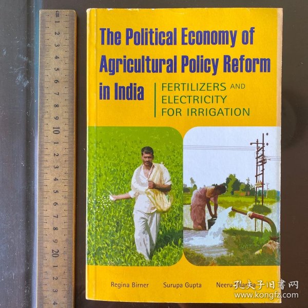 The political economyand agricultural policy reform in India英文原版