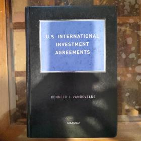 U. S. INTERNATIONAL INVESTMENT AGREEMENTS