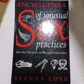 the encyclopedia of unusual sex practices  by Brenda Love