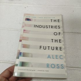 The Industries of the Future【平装 32开 后封页有破损，品看图 详情看图】