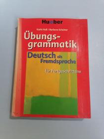 Übungsgrammatik für Fortgeschrittene --- Deutsch als Fremdsprache