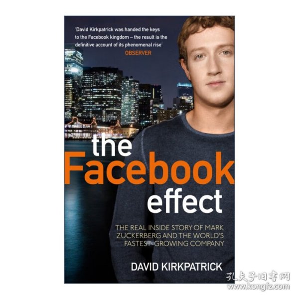 The Facebook Effect：The Inside Story of the Company That Is Connecting the World