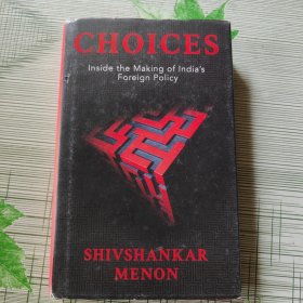 Choices: Inside the Making of India’s Foreign Policy