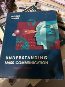 UNDERSTANDING
MASS
COMMUNICATION