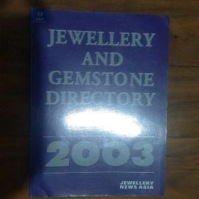 JEWELLERY AND GEMSTONE DIRECTORY 2003 珠宝和宝石公司名录