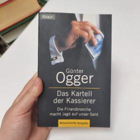 Ogger  Günter  Das Kartell der Kassierer