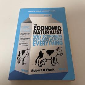 The Economic Naturalist：Why Economics Explains Almost Everything