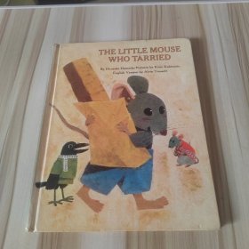 THE LITTLE MOUSE WHO TARRIED