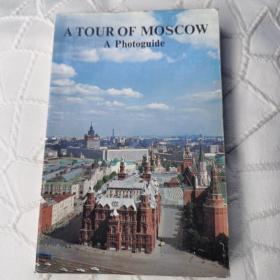 A Tour of Moscow/A Photoguide