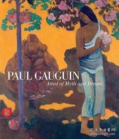Paul Gauguin: Artist of Myth and Dream 保罗·高更