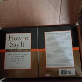 How to Say It, Third Edition：Choice Words, Phrases, Sentences, and Paragraphs for Every Situation.