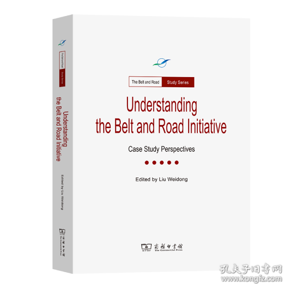 Understanding The Belt and Road Initiative: Case study perspectives(一带一路·专题研究系列)