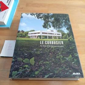 Le Corbusier：An Atlas of Modern Landscapes