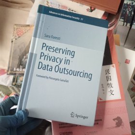 现货 Preserving Privacy in Data Outsourcing (Advances in Information Security)[9781441976581]