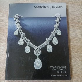 Sothebys苏富比 2015 MAGNIFICENT JEWELS AND JADEITE（瑰丽的珠宝和翡翠）