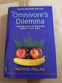 The Omnivore's Dilemma : The Secrets Behind What You Eat