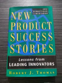 New Product Success Stories: Lessons from Leading Innovators