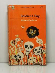 威廉·福克纳 《士兵的报酬》Soldier's  Payby William Faulkner  [ Pengiin Books 1938年版 1964年印 ]（美国文学）英文原版书