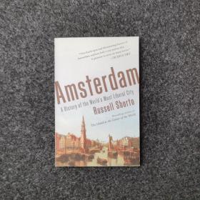 Amsterdam: A History Of The World's Most Liberal City