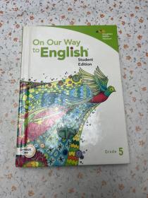 On Our Way to English Student Edition Grade 5
论我们的英语之路 学生版 5