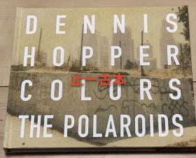 价可议 Dennis Hopper: Colors, The Polaroids nmdxf lmm1