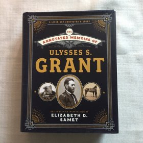 The Annotated Memoirs of Ulysses S. Grant   尤利西斯·S·格兰特的注释回忆录    精装  大厚本1072页