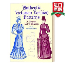 Authentic Victorian Fashion Patterns  A Complete Lady's Wardrobe