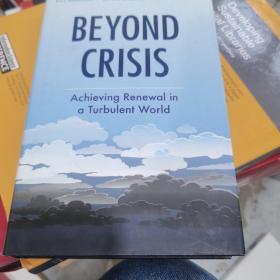 BeyondCrisis:AchievingRenewalinaTurbulentWorld超越危机：在动荡不安的世界实现重建