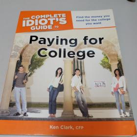 The Complete Idiot's Guide to Paying for College