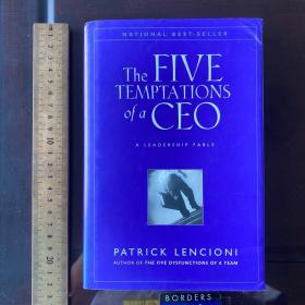 The five temptations of CEO a leadership fable 英文原版精装