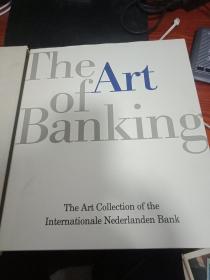 The  Art  Banking The Art Collection of the  Internationale Nederlanden Bank【带盒】
 艺术银行荷兰国际银行艺术品收藏