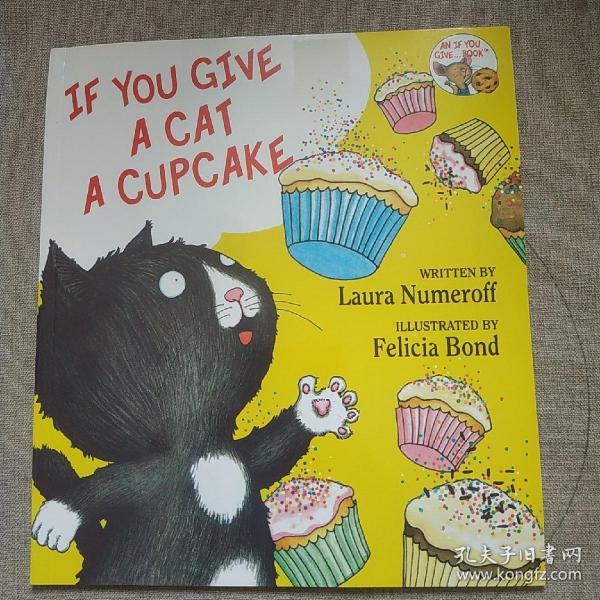 If You Give…系列：If You Give a Cat a Cupcake 要是你给猫吃杯子蛋糕(精装) 