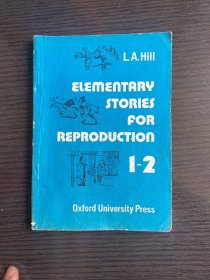 ELEMENTARY STORIES FOR REPRODUCTION 1-2