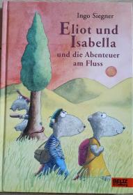 ELIOT UND ISABELLA UND DIE ABENDTEUER AM FLUSS