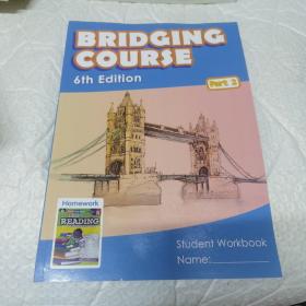 BRIDGING COURSE 6th Edition Student Workbook