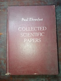 Paul Ehrenfest Collected Scientific Papers （保罗·埃伦费斯特科学论文选)（目录见图）（16开大本）（书中所选论文包括英文论文和德文论文，详见目录）