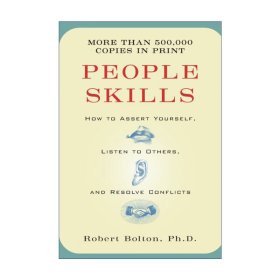 People Skills: How to Assert Yourself Listen to Others and Resolve Conflicts