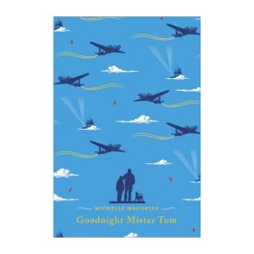 Goodnight Mister Tom 晚安汤姆先生 Puffin Classcis精装海雀经典