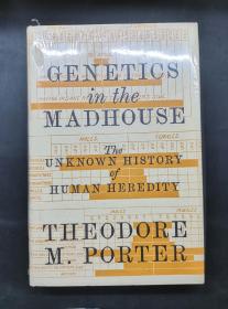 （进口英文原版）Genetics in the Madhouse: The Unknown History of Human Heredity （塑封未拆）