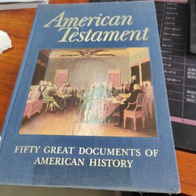 American testament: Fifty great documents of American history
